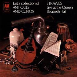 Strawbs : Just a Collection of Antiques and Curios